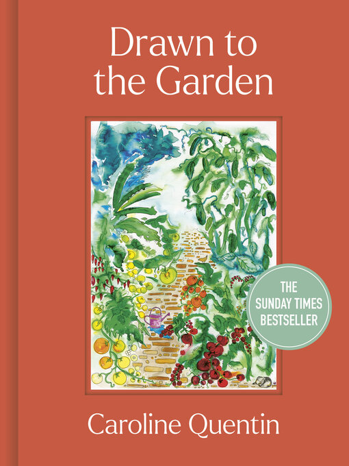 Title details for Drawn to the Garden by Caroline Quentin - Available